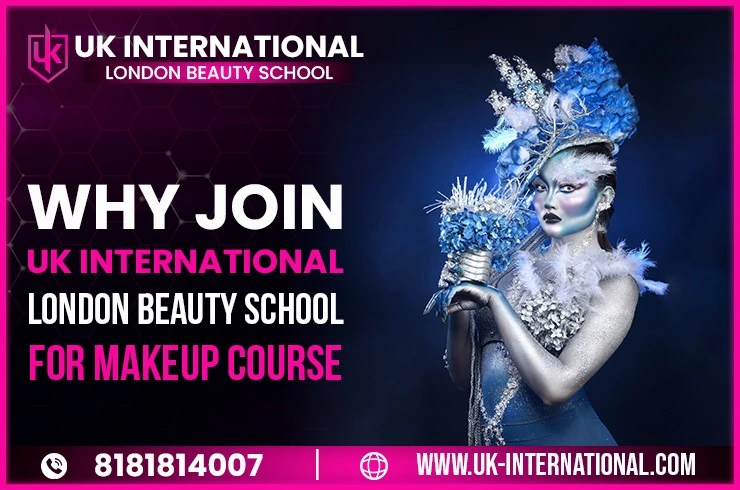 Why Join UK International London Beauty School for Makeup Courses?
