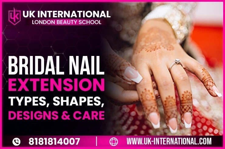 Bridal Nail Extensions- Types, Shapes, Designs & Care