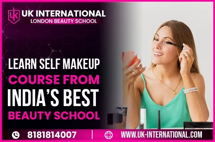 Self Makeup Course in India: Learn Professional Makeup Skills at UK International